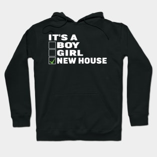 It's A New House - Funny Homeowners Property Hoodie